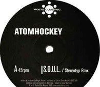 AtomHockey "S.O.U.L. (Remixes)" 12" - new sound dimensions