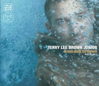 Brown Jr Terry Lee "From Dub Till Dawn" CD - new sound dimensions