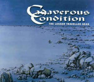 Cadaverous Condition "The Lesser Travelled Seas" CD - new sound dimensions