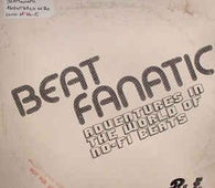 Beatfanatic "Adventures In The World Of No-Fi Beats" 2x12" - new sound dimensions