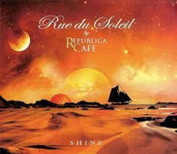 Rue Du Soleil "Shine" CD - new sound dimensions
