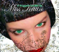 Various "Miss Kittin A Bugged Out Mix" CD - new sound dimensions
