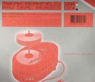 Tweak "Beanfield & Raw Deal Remixes" 12" - new sound dimensions