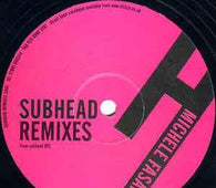 Subhead "Subhead Remixes" 12" - new sound dimensions
