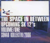 Various "The Space In Between Upcoming SK 12"s Volume One" CD - new sound dimensions