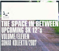 Various "The Space In Between Upcoming SK 12"s Volume Twelve: 10th Anniversary Special" CD - new sound dimensions