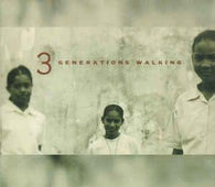 3 Generations Walking "3 Generations Walking" CD - new sound dimensions