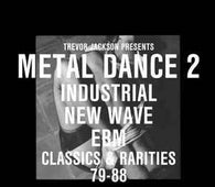Various Trevor Jackson "Trevor Jackson ?????? Metal Dance 2 (Industrial New Wave EBM Classics & Rarities 79-88)" 2LP - new sound dimensions