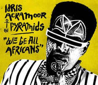 Idris Ackamoor & The Pyramids "We Be All Africans" CD - new sound dimensions