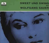 Wolfgang Sauer "Sweet Und Swing" CD - new sound dimensions