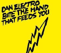 Dan Electro "Bite The Hands That Feed You" CD - new sound dimensions