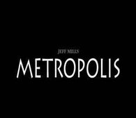Jeff Mills "Metropolis" CD - new sound dimensions
