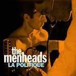 The Menheads "La Politique" 12" - new sound dimensions