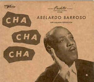 Abelardo Barroso With Orquesta Sensacion "Cha Cha Cha" CD - new sound dimensions