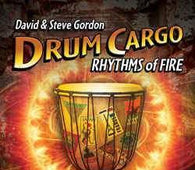 David & Steve Gordon "Drum Cargo-Rhythms Of Earth" CD - new sound dimensions