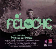 Feloche "La Vie Cajun" CD - new sound dimensions