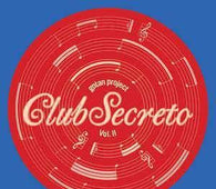 Gotan Project "Club Secreto Vol. II " CD - new sound dimensions