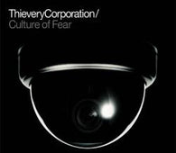 Thievery Corporation "Culture Of Fear" CD