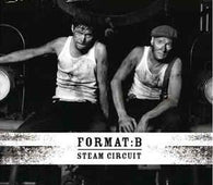 Format:B "Steam Circuit" CD - new sound dimensions