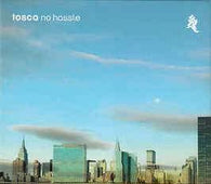 Tosca "No Hassle" CD - new sound dimensions