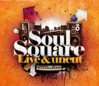Soul Square "Live & Uncut" CD - new sound dimensions