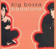 Big Bossa "Badalona" CD - new sound dimensions