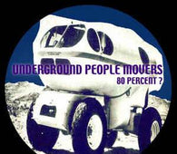 Underground People Movers "80 Percent?" 12" - new sound dimensions