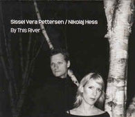 Pettersen and Hess "By This River" CD - new sound dimensions