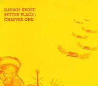 Djosos Krost "Better Place/Chapter One" CD - new sound dimensions